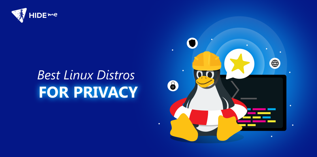 Privacy-focused Linux distros you can trust and use daily Illustration of Tux the Linux penguin wearing a hard hat and life ring, sitting in front of a terminal window with icons representing privacy and security. Text reads 'Best Linux Distros for Privacy' with the Hide.me logo in the corner.